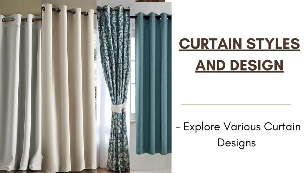 Learn curtain styles and designs