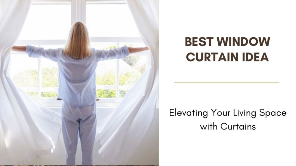 How to choose the best curtains for window